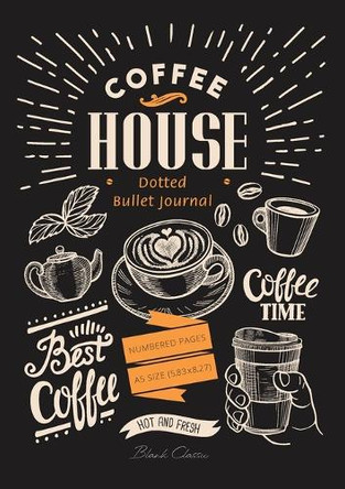 Dotted Bullet Journal: Medium A5 - 5.83X8.27 (Coffee House) by Blank Classic 9781774372418