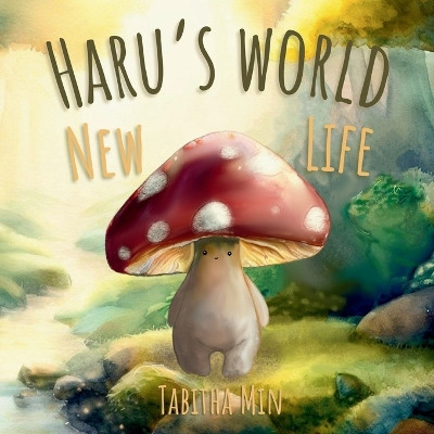 Haru's World: New Life by Tabitha Min 9798987781234