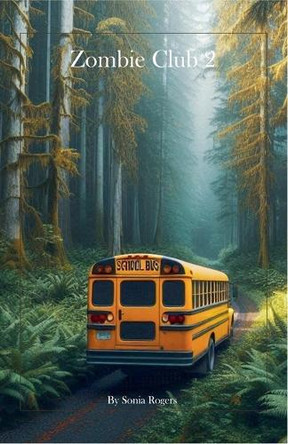 Zombie Club 2 by Sonia Rogers 9798227600653