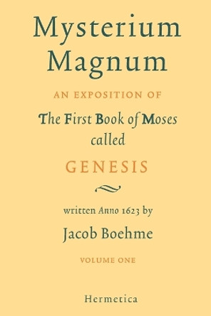 Mysterium Magnum: Volume One by Jacob Boehme 9781597312141