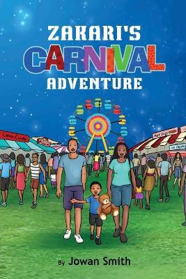 Zakari's Carnival Adventure by Jowan L Smith 9781736762646