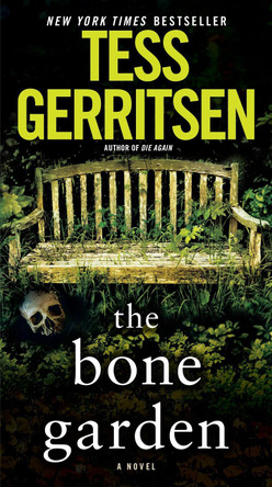 The Bone Garden by Tess Gerritsen