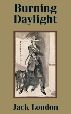 Burning Daylight by Jack London 9781410102140