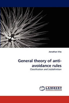 General Theory of Anti-Avoidance Rules by Jonathan Vita 9783843357098