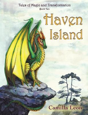 Haven Island: Tales of Magic and Transformation by Camilla Leon 9781912484973