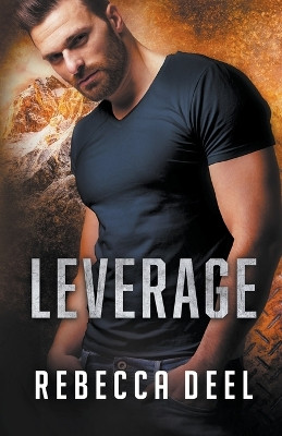 Leverage by Rebecca Deel 9798223301165