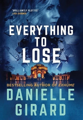 Everything to Lose: Rookie Club Book 5 by Danielle Girard 9781733140447