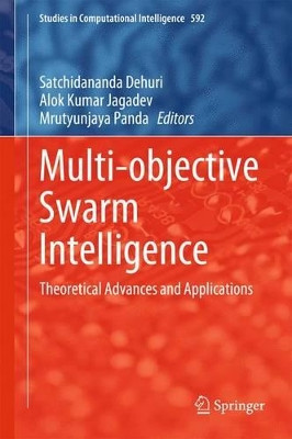 Multi-objective Swarm Intelligence: Theoretical Advances and Applications by Satchidananda Dehuri 9783662463086