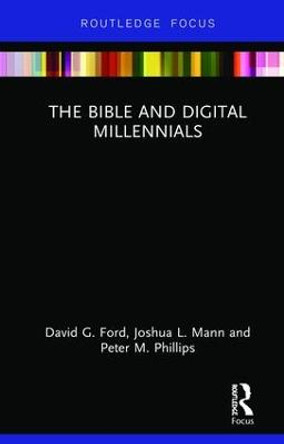 The Bible and Digital Millennials by David G. Ford