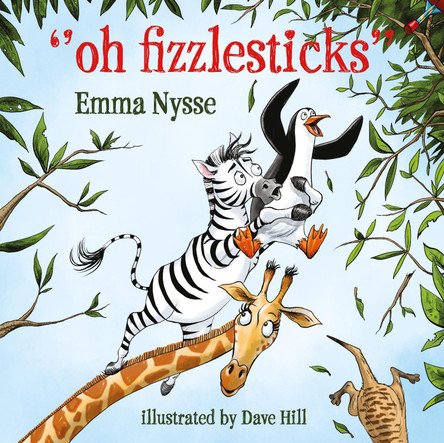Oh Fizzlesticks by Emma Nysse 9781836280439