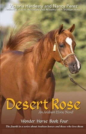 Desert Rose by Victoria Hardesty 9781594338472
