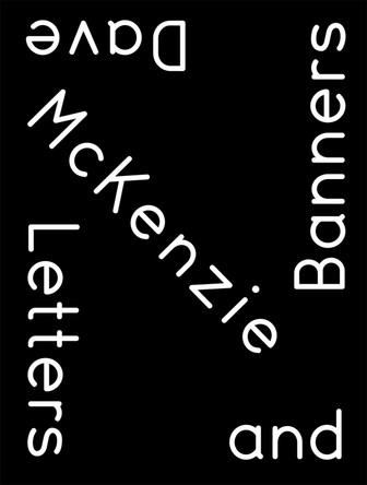 Letters and Banners by Dave McKenzie 9789527258194