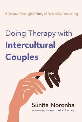 Doing Therapy with Intercultural Couples by Sunita Noronha 9781725271135