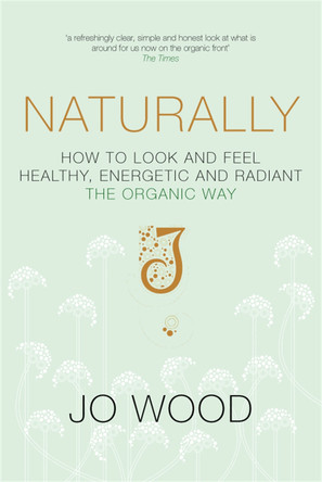 Naturally by Jo Wood 9781447274537