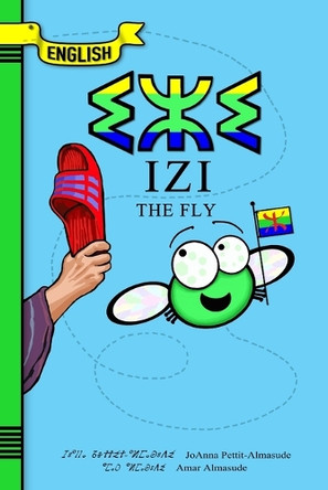 Izi: The Fly by Joanna Pettit-Almasude 9781935773047