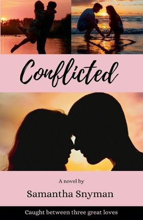Conflicted by Samantha Snyman 9798227425607