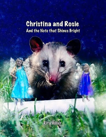 Christina and Rosie: And the Note that Shines Bright by Rita Hillier 9798986948379