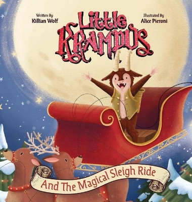 Little Krampus and the Magical Sleigh Ride by Killian Wolf 9781951140038
