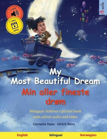 My Most Beautiful Dream - Min aller fineste drøm (English - Norwegian) by Ulrich Renz 9783739962634