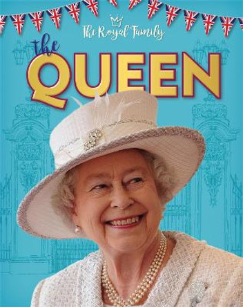 The Royal Family: The Queen by Julia Adams