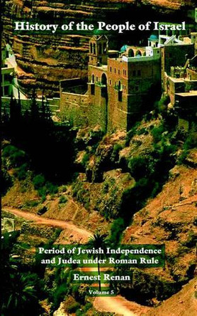History of the People of Israel Vol. 5 by Other 9781931839464 History of the People of Israel Vol. 5 by Other 9781931839464