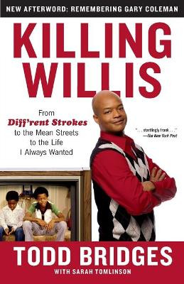 Killing Willis by Todd Bridges 9781439148990