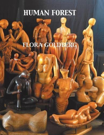 Human Forest by Flora Goldberg 9781463358006