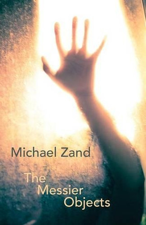 The Messier Objects by Michael Zand 9781848614567