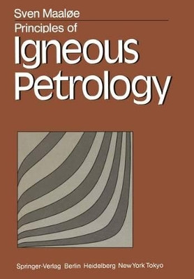 Principles of Igneous Petrology by S. Maaloe 9783642493560