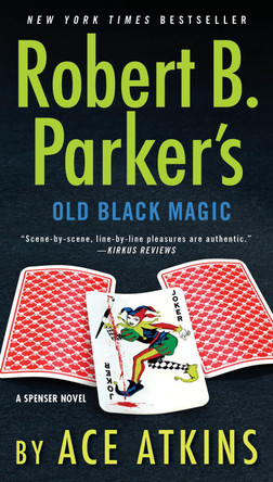 Robert B. Parker's Old Black Magic by Ace Atkins 9781101982464