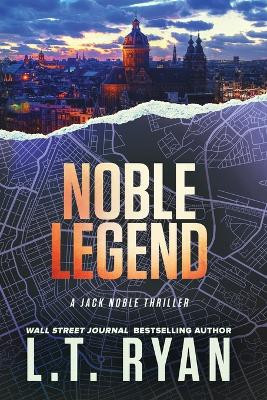 Noble Legend by L T Ryan 9781685331849