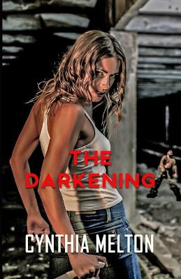 The Darkening by Cynthia Melton 9798869092083