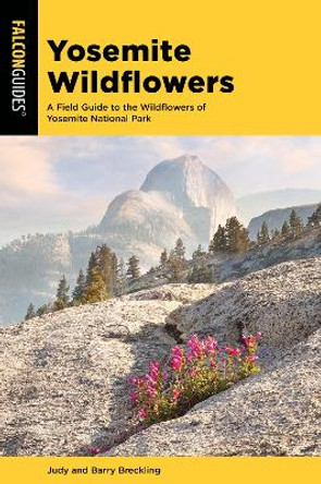 Yosemite Wildflowers: A Field Guide to the Wildflowers of Yosemite National Park by Judy Breckling