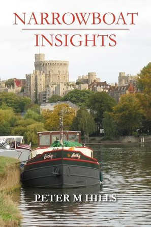 Narrowboat Insights by Peter M Hills 9781835635032