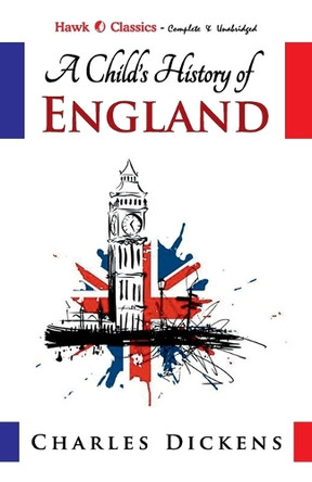 A Child's History of England by Charles Dickens 9789395034050