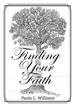 Finding Your Faith by Paula L Williams 9781963136814
