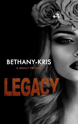 Filthy Marcellos: Legacy by Bethany-Kris 9781988197043