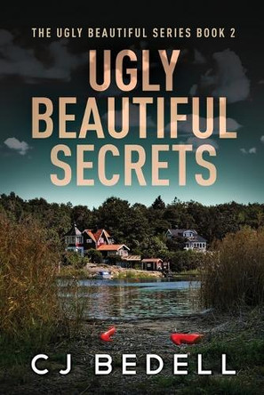 Ugly Beautiful Secrets by Cj Bedell 9784824195371