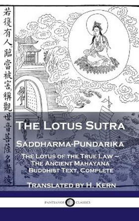 Lotus Sutra - Saddharma-Pundarika: The Lotus of the True Law - The Ancient Mahayana Buddhist Text, Complete by H Kern 9781789873870
