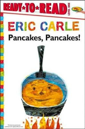 Pancakes, Pancakes! by Eric Carle