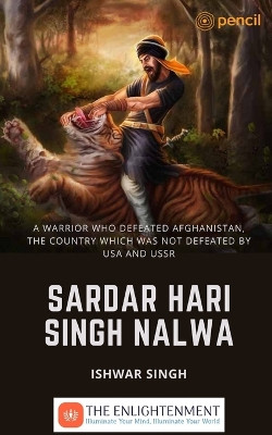 Sardar Hari Singh Nalwa by Ishwar Singh 9789356679566