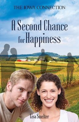 A Second Chance for Happiness by Lisa Smelter 9781662940026