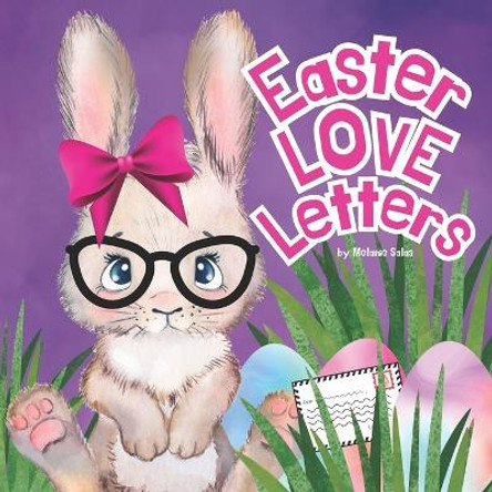 Easter Love Letters by Melanie Salas 9781954648265