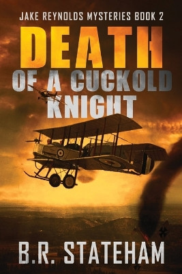 Death of a Cuckold Knight by B R Stateham 9784824188779