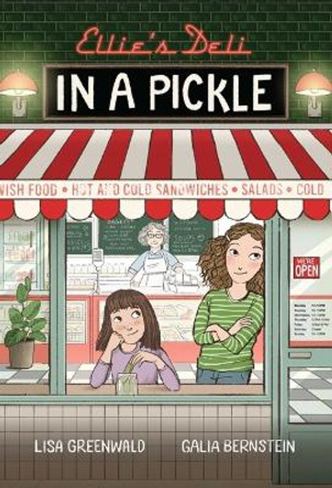 Ellie's Deli: In a Pickle!: Vol. 2: Volume 1 by Lisa Greenwald 9781524884635