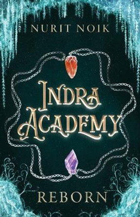 Indra Academy: Reborn by Nurit Noik 9798989682607