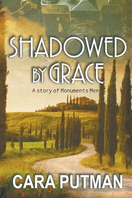 Shadowed by Grace by Cara C Putman 9798223195832