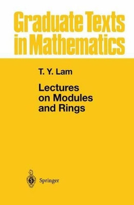 Lectures on Modules and Rings by Tsit-Yuen Lam 9781461268024