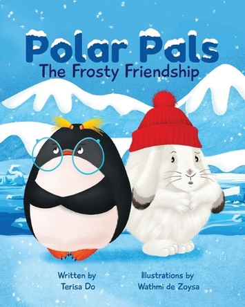 Polar Pals: The Frosty Friendship by Terisa Do 9798218553104
