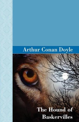 The Hound of the Baskervilles by Sir Arthur Conan Doyle 9781605121215